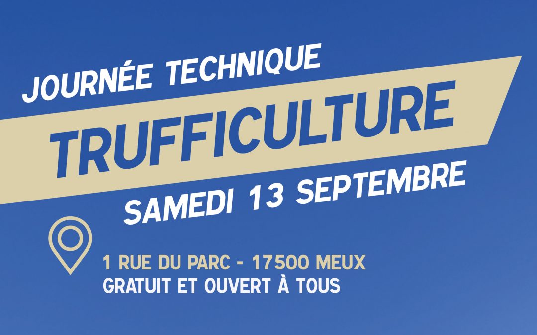 Journée technique Trufficulture – 13 septembre 2025